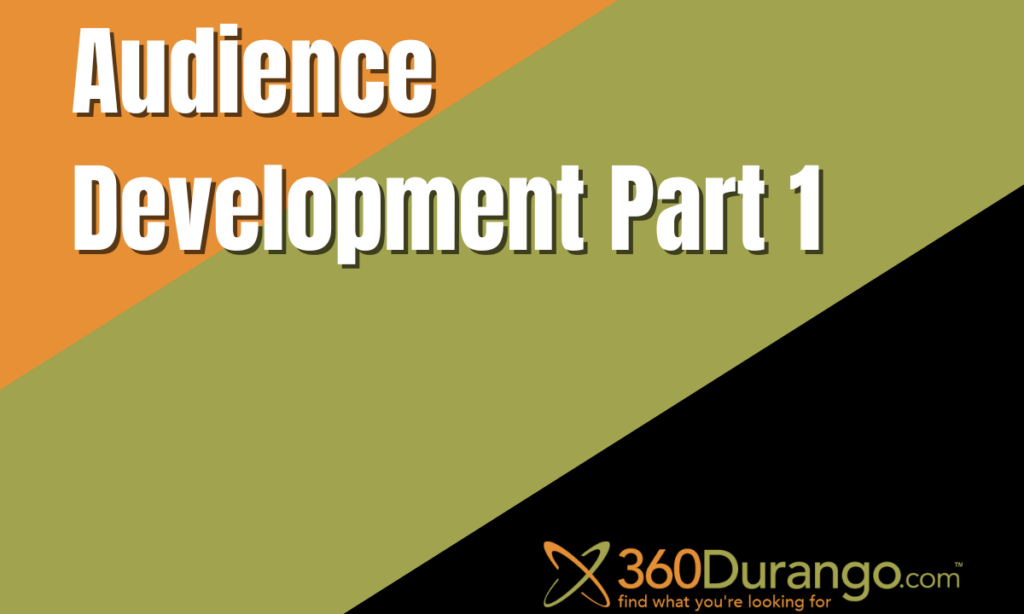 Audience Development Part 1